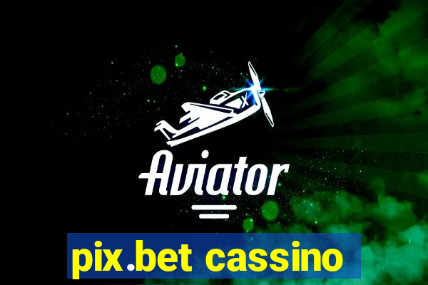 pix.bet cassino