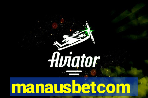 manausbetcom