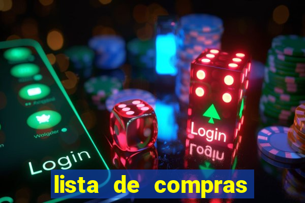 lista de compras para 2 pessoas com quantidade