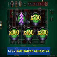 5526.com baixar aplicativo