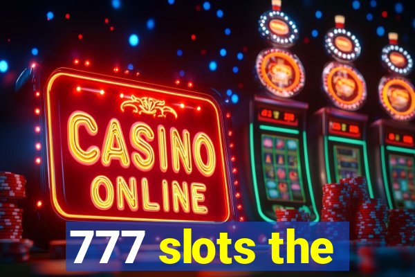 777 slots the