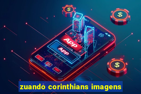 zuando corinthians imagens