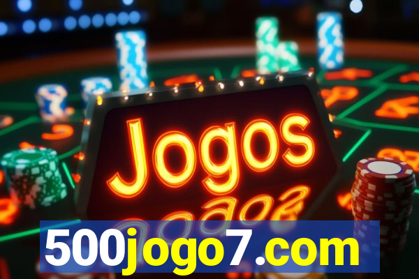500jogo7.com