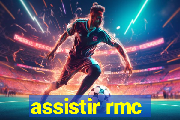 assistir rmc