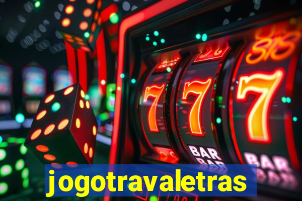 jogotravaletras