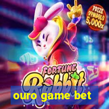 ouro game bet