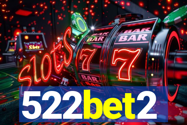 522bet2