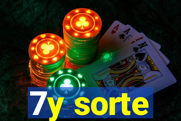 7y sorte