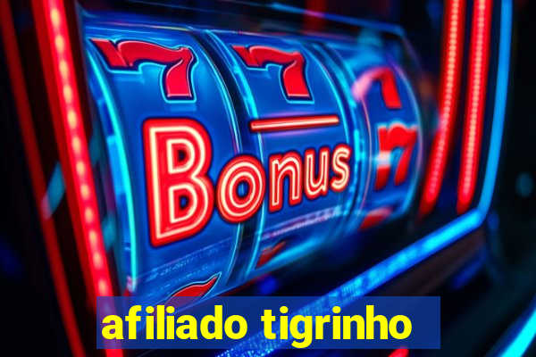 afiliado tigrinho