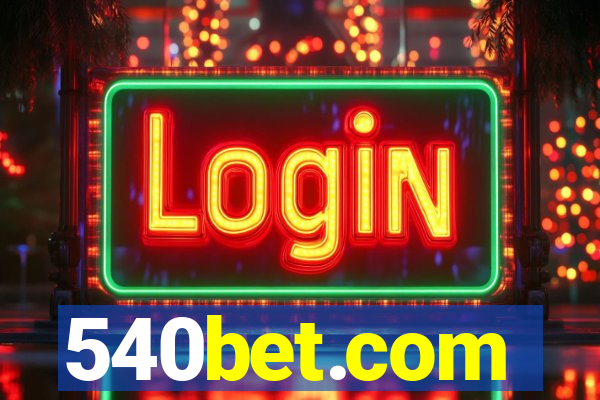 540bet.com