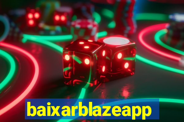 baixarblazeapp