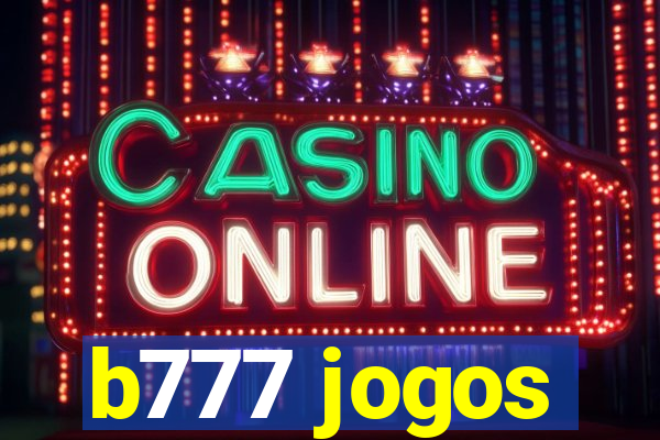 b777 jogos