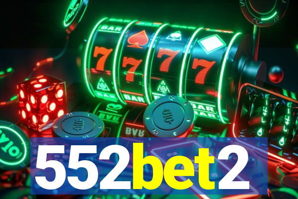 552bet2