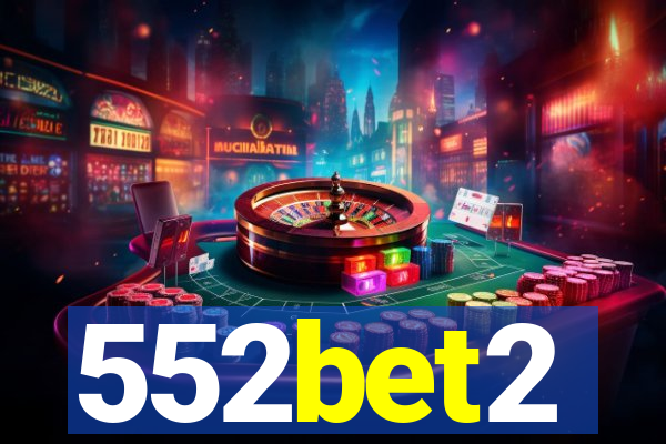 552bet2