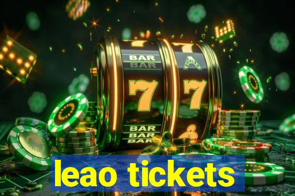 leao tickets
