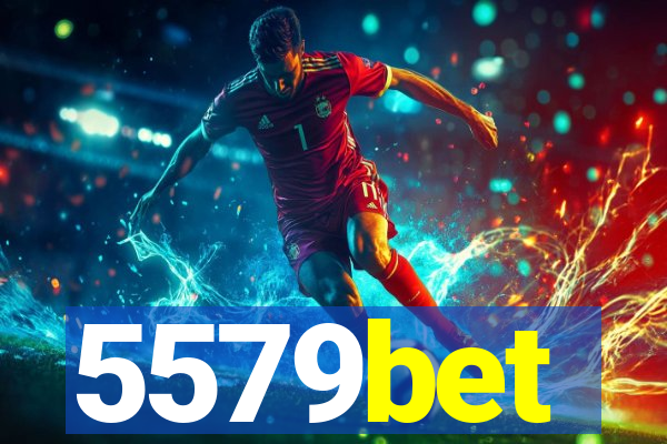 5579bet