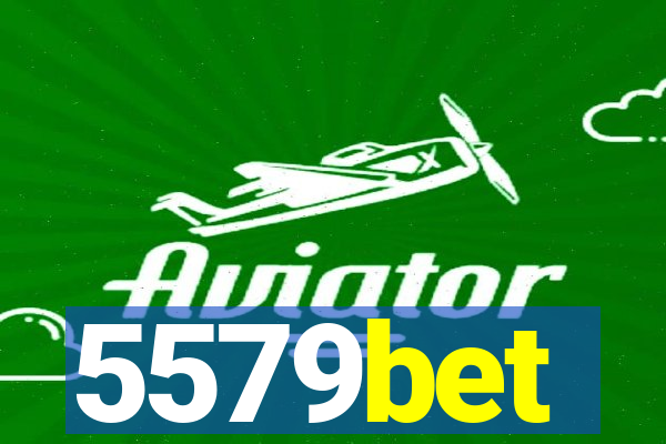 5579bet