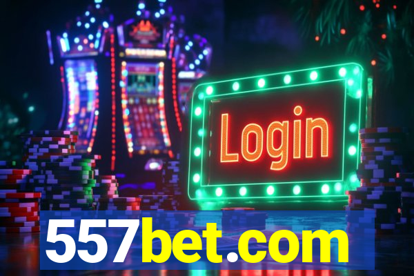 557bet.com