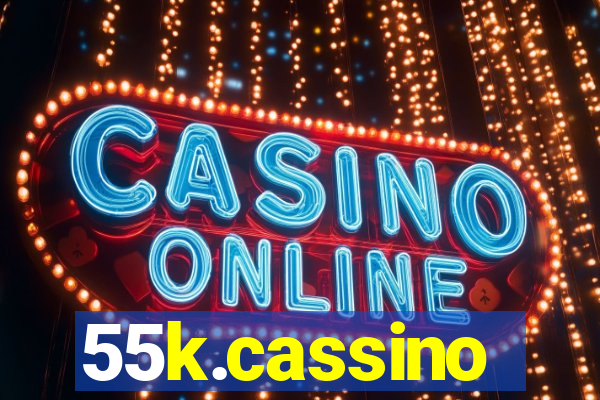 55k.cassino
