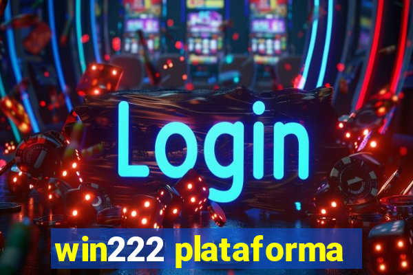 win222 plataforma