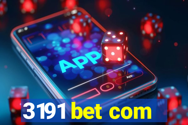 3191 bet com