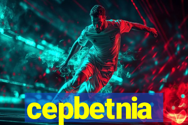 cepbetnia