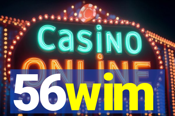 56wim