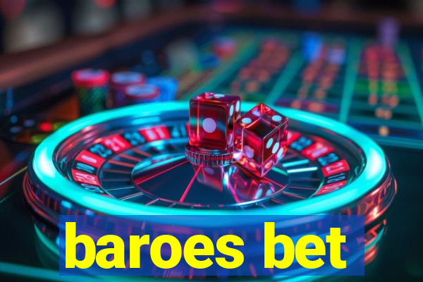 baroes bet