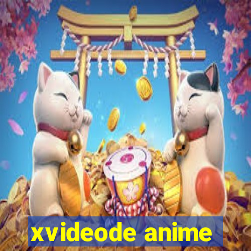 xvideode anime