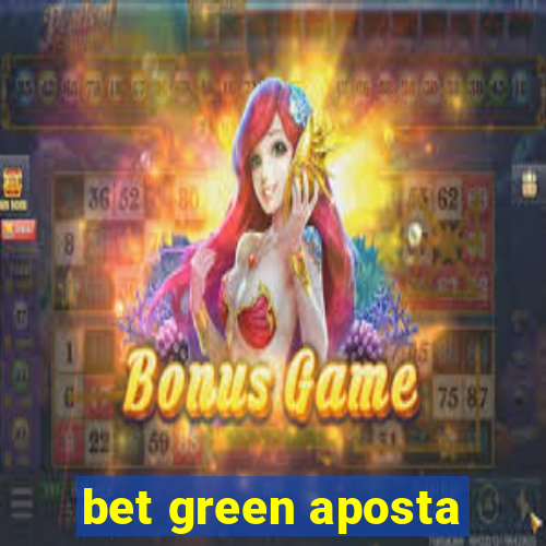 bet green aposta