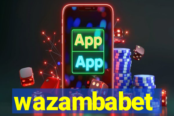 wazambabet