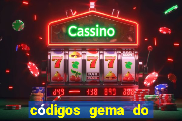 códigos gema do destino 2024