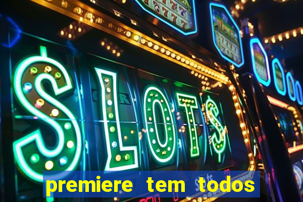 premiere tem todos os jogos