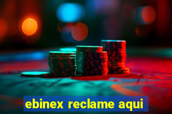 ebinex reclame aqui