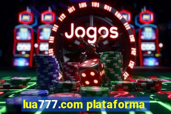 lua777.com plataforma