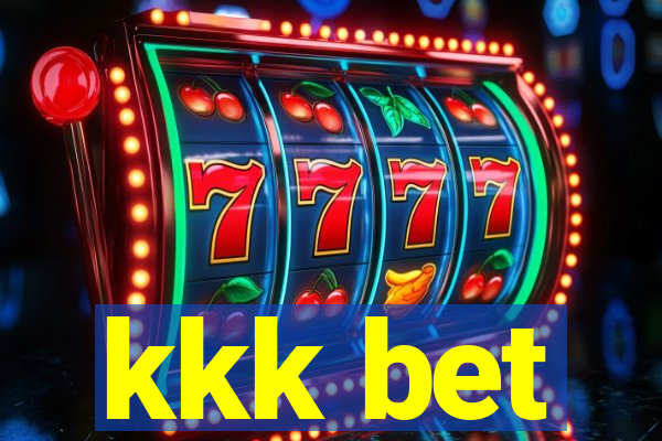 kkk bet