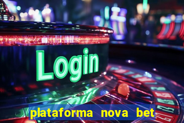 plataforma nova bet de 5 reais