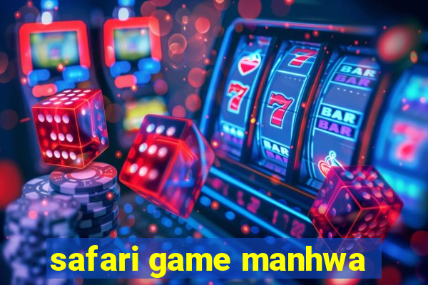 safari game manhwa