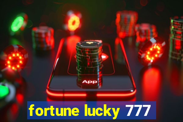 fortune lucky 777