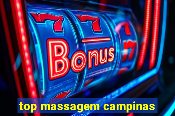 top massagem campinas