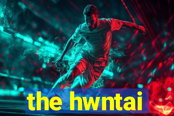 the hwntai