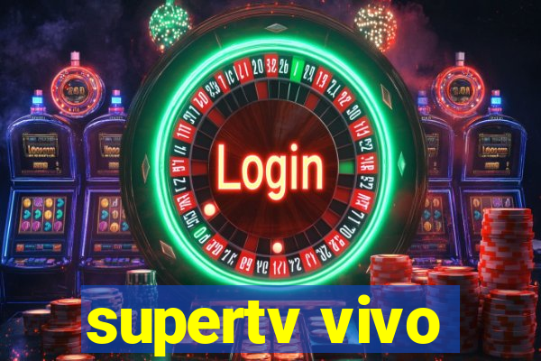 supertv vivo