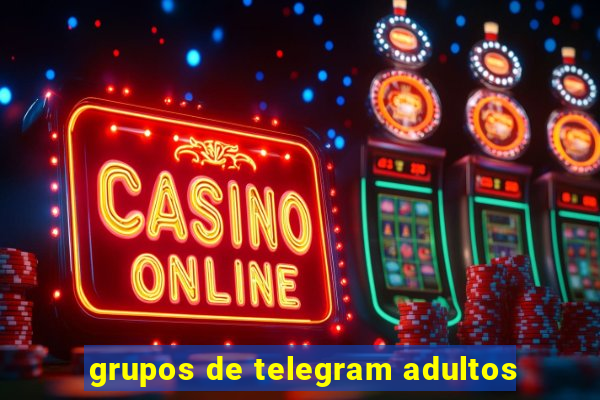 grupos de telegram adultos
