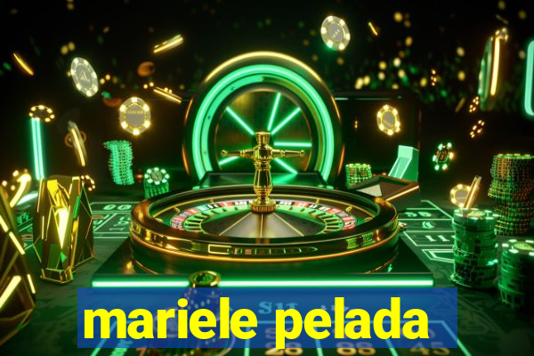 mariele pelada