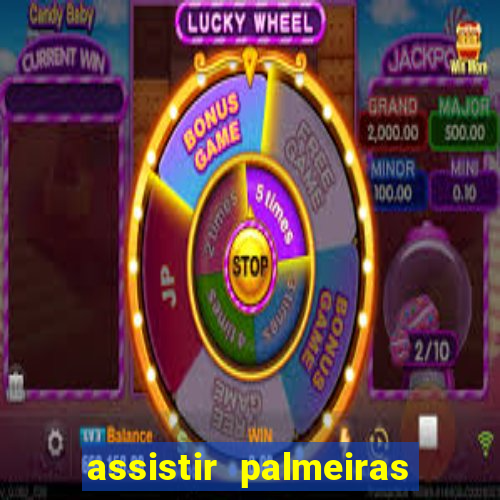 assistir palmeiras x botafogo multicanais