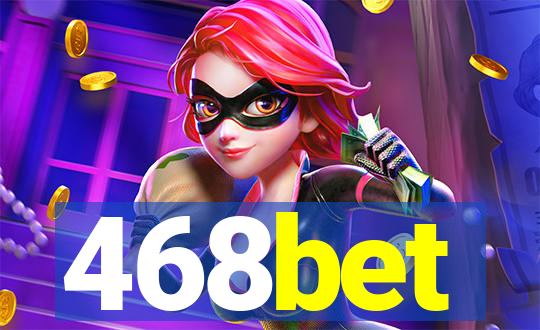 468bet