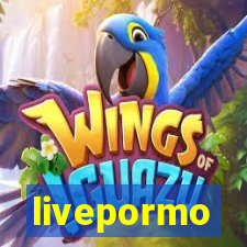 livepormo