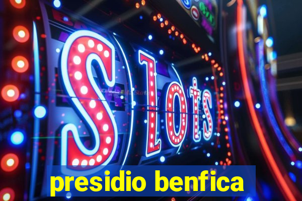 presidio benfica
