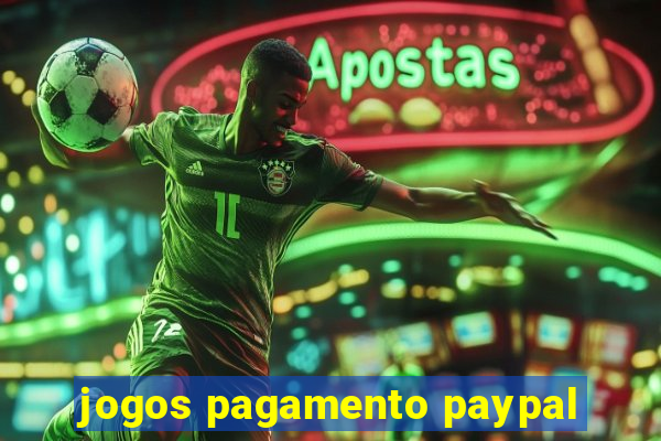 jogos pagamento paypal