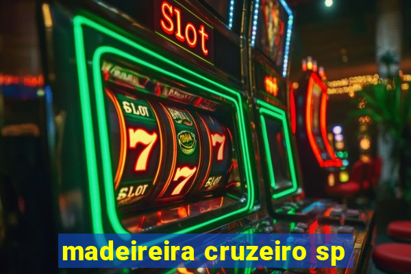 madeireira cruzeiro sp